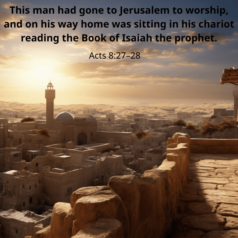 This man had gone to Jerusalem to worship, and on his way home was sitting in his chariot reading the Book of Isaiah the prophet.