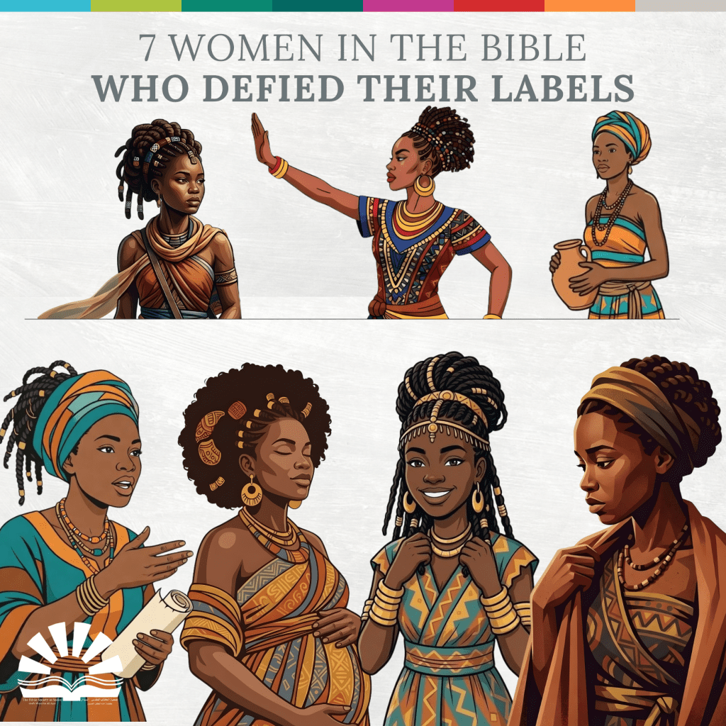 7 Women in the Bible Who Defied Their Labels